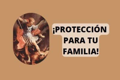 oración a san miguel arcángel para protección de mi familia